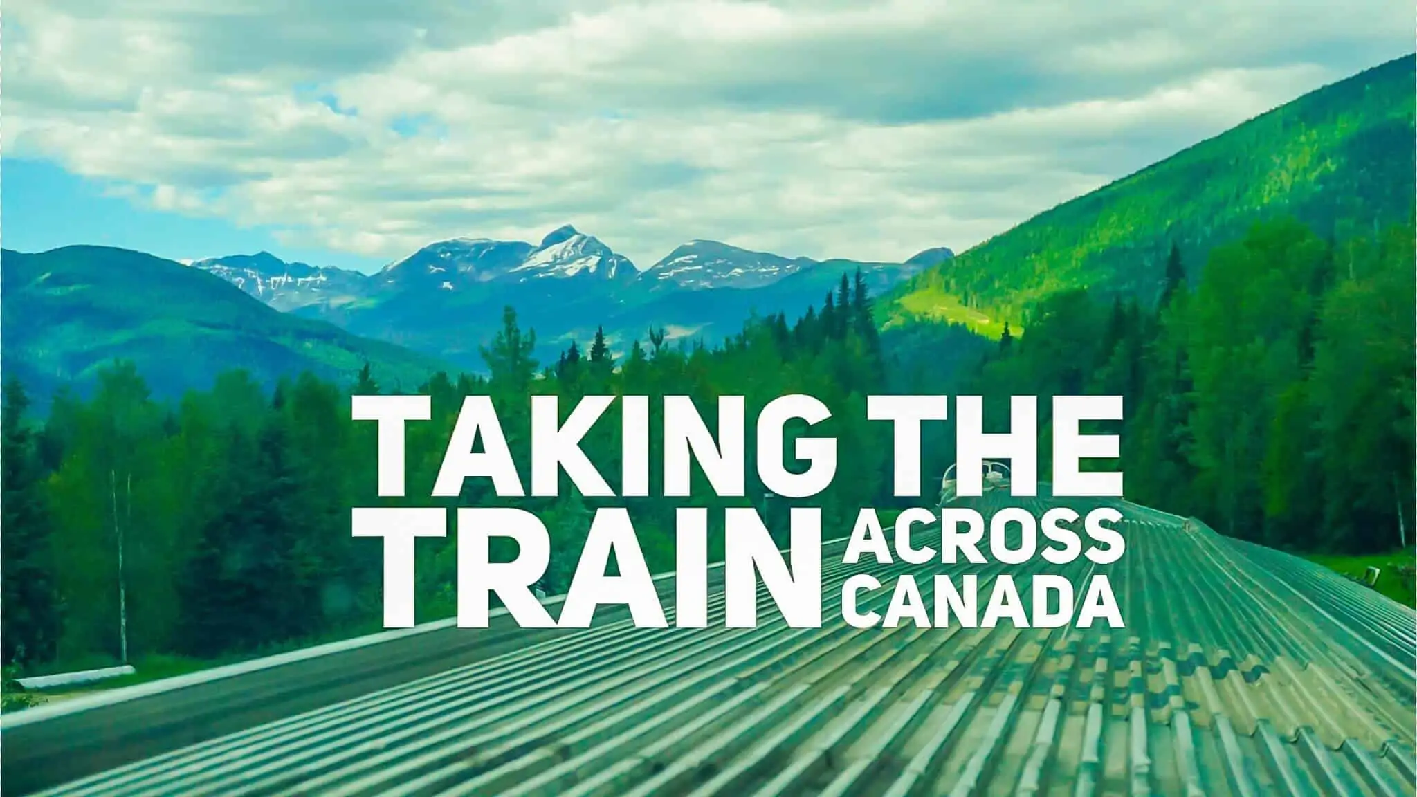 train journeys through canada