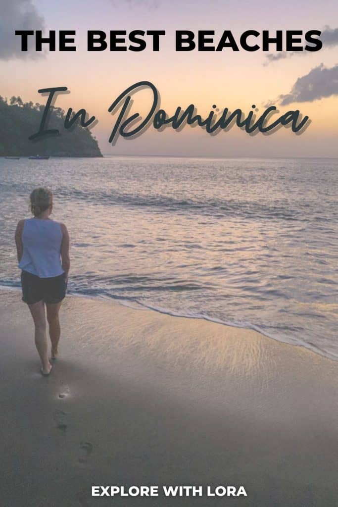 lora on a beach at sunset with overlay text that reads the best beaches in dominica