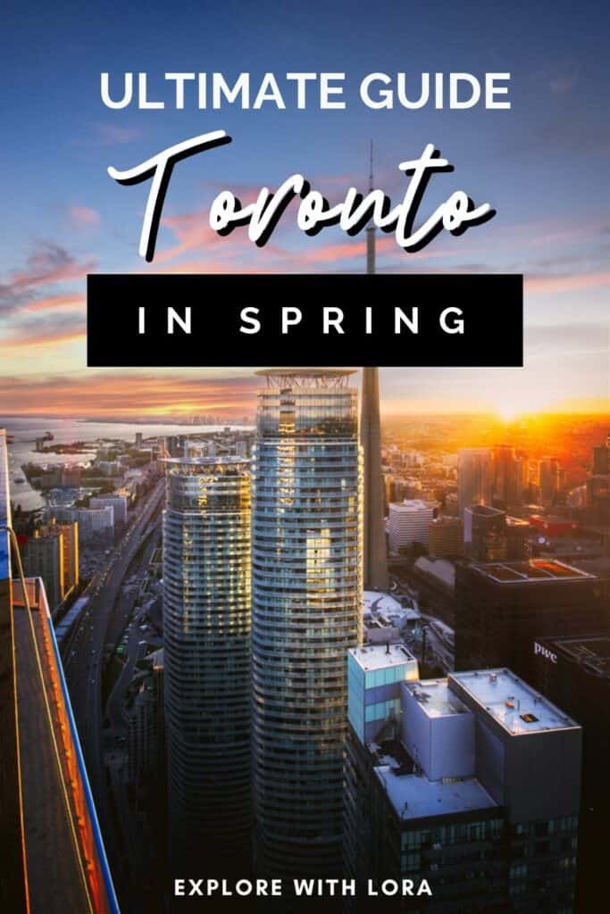 Discover the ultimate guide to exploring Toronto's vibrant charms in spring.