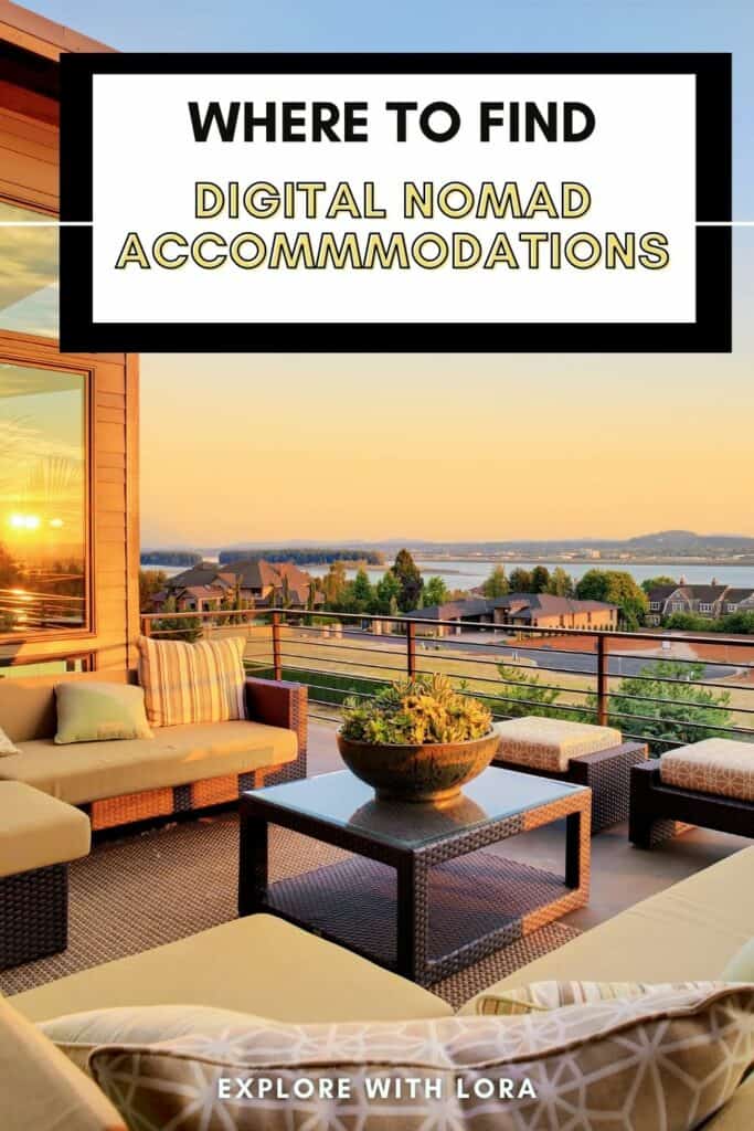 a beautiful outdoor patio with text overlay that reads where to find digital nomad accommodation