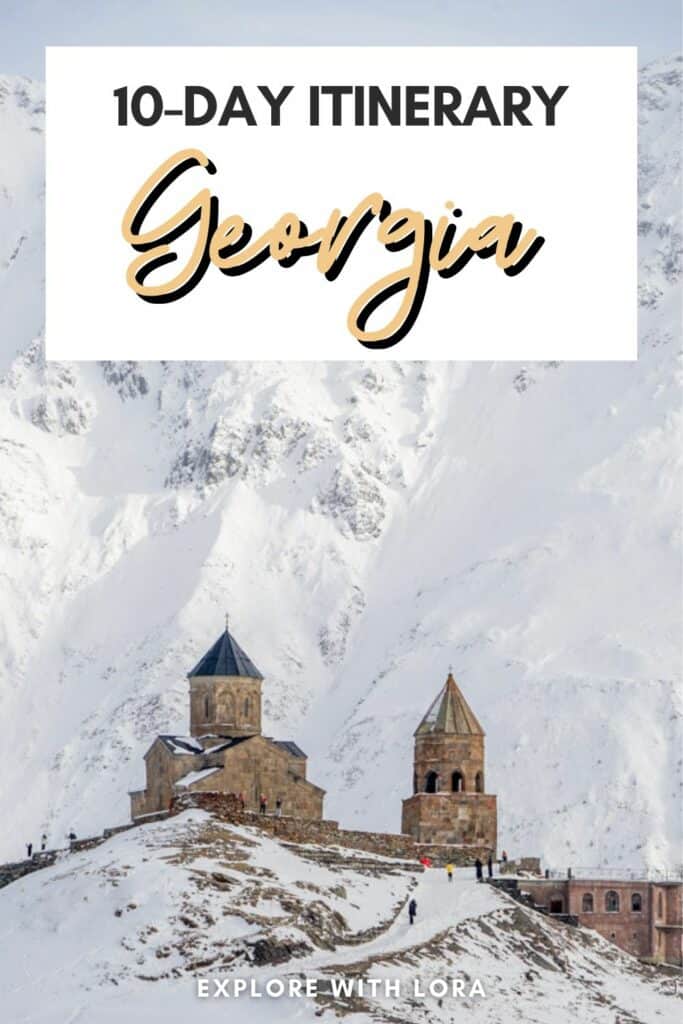 photo of monstary with mountain backdrop with text 10 day georgia itinerary